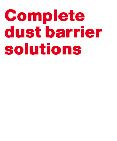 Complete dust barrier solutions